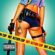Hot Action Cop - Обложка
